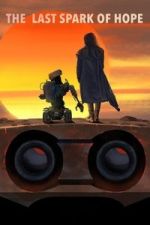 Watch The Last Spark of Hope FMoviesFree