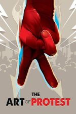 Watch The Art of Protest FMoviesFree