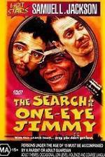 Watch The Search for One-Eye Jimmy FMoviesFree