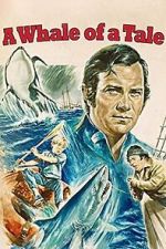 Watch A Whale of a Tale FMoviesFree
