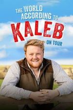 Watch The World According to Kaleb - On Tour FMoviesFree