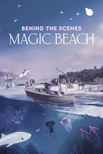 Watch Behind the Scenes - Magic Beach (Short 2025) FMoviesFree