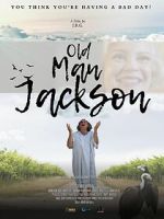 Watch Old Man Jackson FMoviesFree