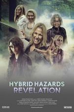 Watch Hybrid Hazards: Revelation FMoviesFree