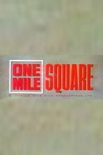 Watch One Mile Square FMoviesFree