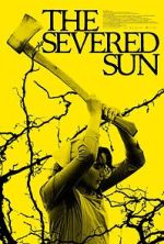 Watch The Severed Sun FMoviesFree