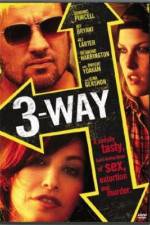 Watch Three Way FMoviesFree