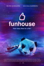 Watch Funhouse FMoviesFree