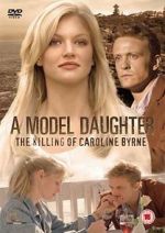 Watch A Model Daughter: The Killing of Caroline Byrne FMoviesFree