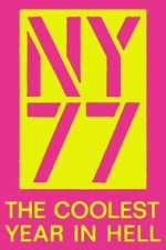 Watch NY77: The Coolest Year in Hell FMoviesFree
