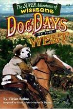 Watch Wishbone's Dog Days of the West FMoviesFree