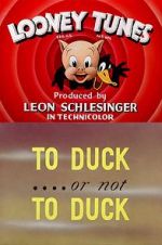 Watch To Duck... or Not to Duck (Short 1943) FMoviesFree