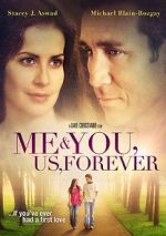 Watch Me & You, Us, Forever FMoviesFree