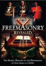 Watch Freemasonry Revealed: Secret History of Freemasons FMoviesFree