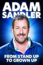 Watch Adam Sandler From Stand Up to Grown Up FMoviesFree
