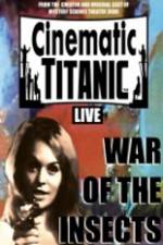Watch Cinematic Titanic War Of The Insects FMoviesFree