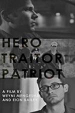 Watch Hero. Traitor. Patriot FMoviesFree