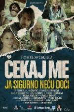 Watch Wait for Me and I Will Not Come FMoviesFree