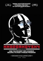 Watch Khodorkovsky FMoviesFree