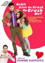 Watch Bakit hindi ka crush ng crush mo? FMoviesFree
