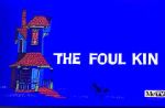 Watch The Foul Kin FMoviesFree