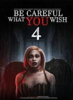 Watch Be Careful What You Wish 4 FMoviesFree