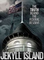 Watch Jekyll Island, The Truth Behind The Federal Reserve FMoviesFree