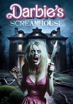 Watch Darbie\'s Scream House FMoviesFree