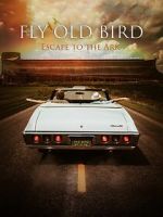Watch Fly Old Bird: Escape to the Ark FMoviesFree