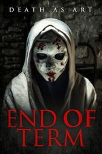 Watch End of Term FMoviesFree