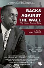Watch Backs Against the Wall: The Howard Thurman Story FMoviesFree