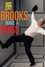 Watch Mel Brooks: Make a Noise FMoviesFree
