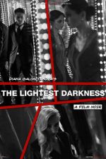 Watch The Lightest Darkness FMoviesFree