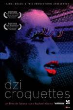 Watch Dzi Croquettes FMoviesFree