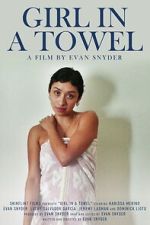 Watch Girl in a Towel FMoviesFree