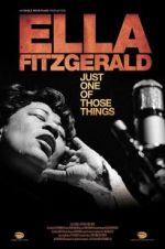 Watch Ella Fitzgerald: Just One of Those Things FMoviesFree