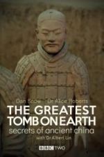 Watch The Greatest Tomb on Earth: Secrets of Ancient China FMoviesFree