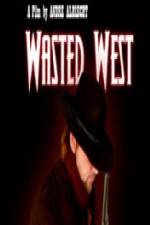 Watch Wasted West FMoviesFree