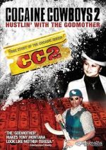 Watch Cocaine Cowboys 2 FMoviesFree