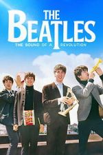 Watch The Beatles: The Sound of a Revolution FMoviesFree