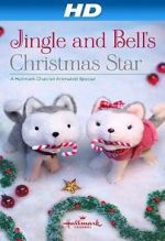 Watch Jingle & Bell\'s Christmas Star FMoviesFree
