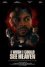 Watch I Wish I Could See Heaven FMoviesFree