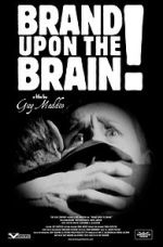 Watch Brand Upon the Brain! A Remembrance in 12 Chapters FMoviesFree