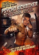 Watch The Dark Angel: Psycho Kickboxer FMoviesFree