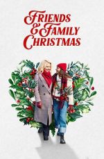 Watch Friends & Family Christmas FMoviesFree
