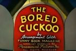 Watch The Bored Cuckoo (Short 1948) FMoviesFree