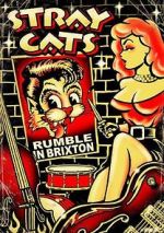 Watch Stray Cats: Rumble in Brixton FMoviesFree