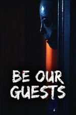 Watch Be Our Guests FMoviesFree