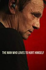 Watch The Man Who Loves to Hurt Himself FMoviesFree