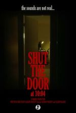 Watch Shut the Door at 10:04 (Short 2024) FMoviesFree